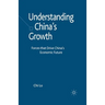 Understanding China's Growth: Forces That Drive China's Economic Future