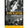 Beyond the Happening: Performance Art and the Politics of Communication