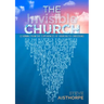 The Invisible Church: Learning from the Experiences of Churchless Christians