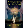 Anarchy in Bloom: Anarchy Rising Series Book I