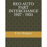 Reo Auto Part Interchange 1927 - 1935