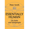 Essentially Human: On Sales and Salespeople