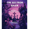 The Six From Salem
