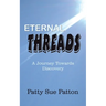 Eternal Threads: A Journey Towards Discovery