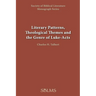 Literary Patterns, Theological Themes, and the Genre of Luke-Acts