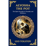 Alyosha the Pot: The Quiet Strength of Humility and Obedience