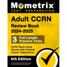 Adult Ccrn Review Book 2024-2025 - 3 Full-Length Practice Tests, Ccrn Study Guide Secrets with Detailed Answer Explanations: [6th Edition]
