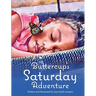 Buttercup's Saturday Adventure