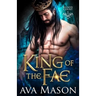 King of the Fae: a Paranormal Romance