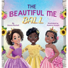 The Beautiful Me Ball