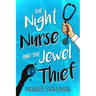 The Night Nurse and the Jewel Thief