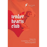 Tender Hearts Club: Volume One