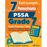 7 Full-Length Pennsylvania PSSA Grade 7 Math Practice Tests: Your Path to Confidence, Mastery, and Top Scores on the Pennsylvania PSSA Exam