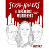 Serial Killers & Infamous Murderers Coloring Book Adults Only: True Crimes that Shocked the World