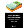 Pacific Northwest Coastal Environments: Earthquakes and Sea Level Rise