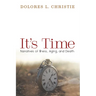 It's Time: Narratives of Illness, Aging, and Death