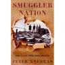 Smuggler Nation: How Illicit Trade Made America