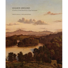 Higher Ground: A Century of the Visual Arts in East Tennessee
