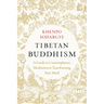 Tibetan Buddhism: A Guide to Contemplation, Meditation, and Transforming Your Mind