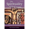 Spirituality of the Cross - Third Edition