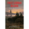 First German Reader: A Beginner's Dual-Language Book