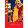 Hulk Hogan: The Life Story