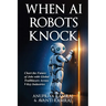 When AI Robots Knock: Chart the Future of Jobs with Global Trailblazers Across 9 Key Industries