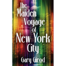 The Maiden Voyage of New York City