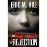 The Spirit Of Rejection: A Spiritual Warfare Novel