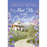 Meet Me in the Orchard