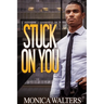 Stuck on You