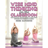 Wise Mind Thinking for the Classroom