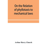 On the relation of phyllotaxis to mechanical laws