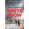 Black Cordite, White Snow: A Minnesotan Prohibition Thriller
