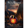 The Black Dragons' Chronicles III: A Family Saga, Sword and Sorcery Fantasy Tale of Reconciliation and Redemption