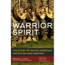 Warrior Spirit: The Story of Native American Patriotism and Heroism