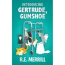 Introducing Gertrude, Gumshoe
