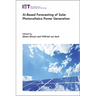 Ai-Based Forecasting of Solar Photovoltaics Power Generation