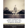 Land Treatment of Wastewater Slow Rate Irrigation Methods