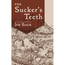 Sucker's Teeth