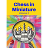 Chess in Miniature - Volume 2