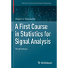 A First Course in Statistics for Signal Analysis