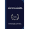 A Coordinated Traffic Signal System for Downtown Boston