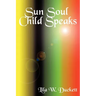 Sun Soul Child Speaks