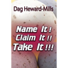 Name It! Claim It! Take It!