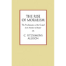 The Rise of Moralism: The Proclamation of the Gospel from Hooker to Baxter