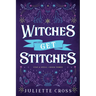 Witches Get Stitches: Stay a Spell Book 3