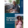 Yearning to Belong: Malaysia's Indian Muslims, Chitties, Portuguese Eurasians, Peranakan Chinese and Baweanese