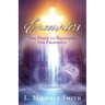 ENCOUNTERS, The Door to Releasing the Prophetic: Realizing He was there all the time.