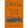 Advice to the Serious Seeker: Meditations on the Teaching of Frithjof Schuon